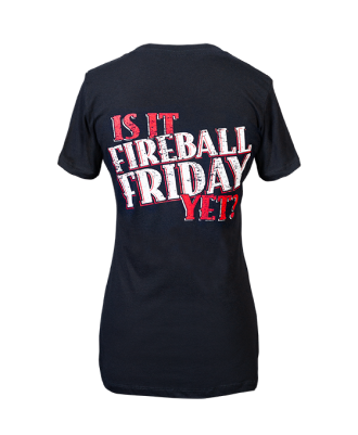 Fireball Women's "Is it Fireball Friday Yet?" Shirt